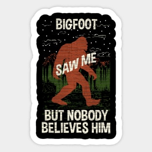 Bigfoot Saw Me - Bigfoot Believer Sticker